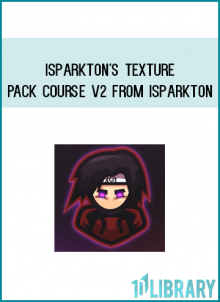 iSparkton's Texture Pack Course V2 from iSparkton at Midlibrary.com