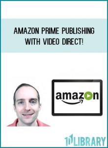Amazon Prime Publishing with Video Direct! from Jerry Banfield with EDUfyre at Midlibrary.com