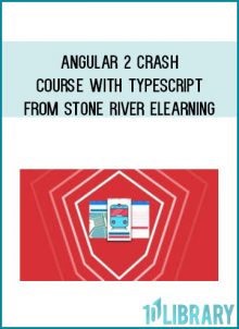 Angular 2 Crash Course with TypeScript from Stone River eLearning at Midlibrary.com