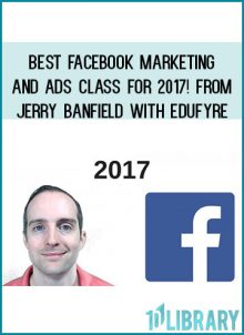 Best Facebook Marketing and Ads Class for 2017! from Jerry Banfield with EDUfyre at Midlibrary.com