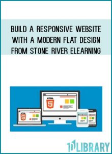 Build a Responsive Website with a Modern Flat Design from Stone River eLearning at Midlibrary.com