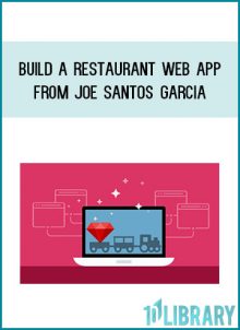 Build a Restaurant Web App from Joe Santos Garcia at Midlibrary.com