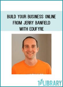 Build your business online from Jerry Banfield with EDUfyre at Midlibrary.com