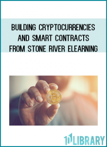 Building Cryptocurrencies and Smart Contracts from Stone River eLearning at Midlibrary.com