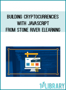 Building Cryptocurrencies with JavaScript from Stone River eLearning at Midlibrary.com