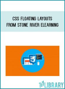 CSS Floating Layouts from Stone River eLearning at Midlibrary.com