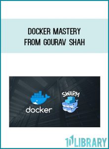Docker Mastery from Gourav Shah at Midlibrary.com