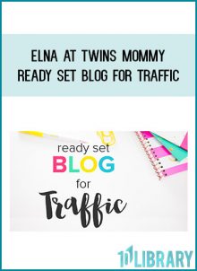 Elna at Twins Mommy - Ready Set Blog for Traffic at Midlibrary.com