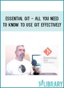 Essential Git - All You Need to Know to Use Git Effectively from Stone River eLearning at Midlibrary.com