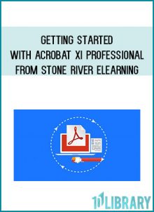 Getting Started with Acrobat XI Professional from Stone River eLearning at Midlibrary.com