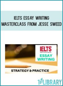 IELTS Essay Writing MASTERCLASS from Jesse Sweed at Midlibrary.com