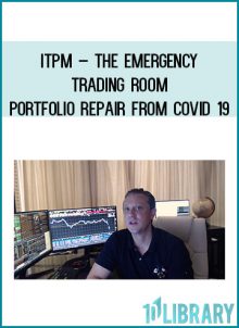 ITPM – The Emergency Trading Room Portfolio Repair from Covid 19 at Royedu.com