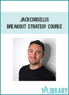 Jackcorsellis – Breakout Strategy Course Royedu.com