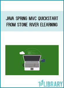 Java Spring MVC Quickstart from Stone River eLearning at Midlibrary.com