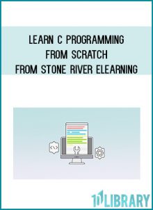 Learn C Programming from Scratch from Stone River eLearning at Midlibrary.com