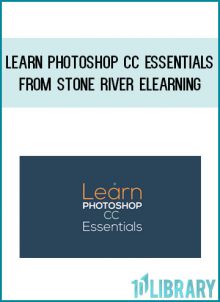 Learn Photoshop CC Essentials from Stone River eLearning at Midlibrary.com