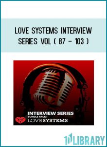 Love Systems Interview Series vol ( 87 - 103 ) at Midlibrary.com