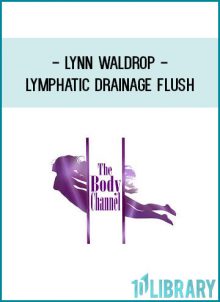 Lynn Waldrop - Lymphatic Drainage Flush at Midlibrary.com