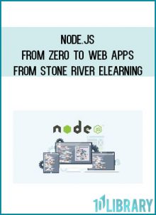 Node.js - From Zero to Web Apps from Stone River eLearning at Midlibrary.com