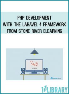 PHP Development with the Laravel 4 Framework from Stone River eLearning at Midlibrary.com