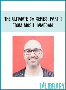 The Ultimate C# Series Part 1 from Mosh Hamedani at Midlibrary.com