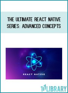 The Ultimate React Native Series Advanced Concepts at Midlibrary.com