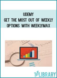 Udemy – Get the most out of Weekly Options with WeeklyMAX Royedu.com