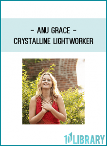 Anu Grace - Crystalline Lightworker at Royedu.com