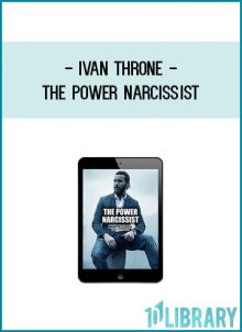 Ivan Throne - The Power Narcissist at Royedu.com
