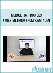 Module #6 Finances (Yuen Method) from Kam Yuen at Midlibrary.com