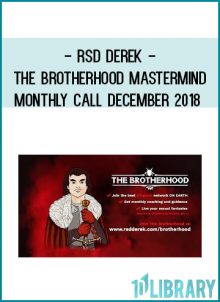 RSD Derek - The Brotherhood Mastermind monthly call December 2018 at Royedu.com