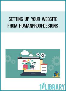 Setting Up Your Website from HumanProofDesigns at Midlibrary.com