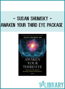 Susan Shumsky - Awaken Your Third Eye Package at Royedu.com