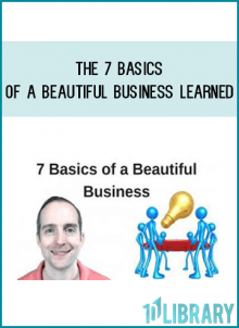The 7 Basics of a Beautiful Business Learned with 7 Painful Failures as an Entrepreneur Online! from Jerry Banfield & EDUfyre at Midlibrary.com