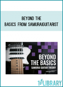 Beyond the Basics from Samuraiguitarist at Midlibrary.com