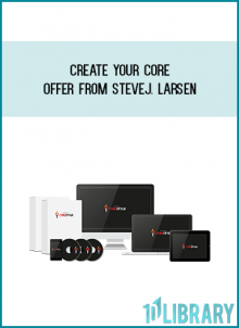 Create Your Core Offer from SteveJ. Larsen at Midlibrary.com