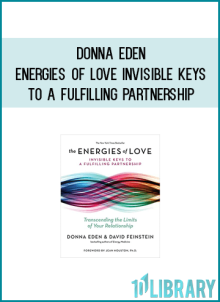 Donna Eden – Energies of Love – Invisible Keys to a Fulfilling Partnership at Midlibrary.net