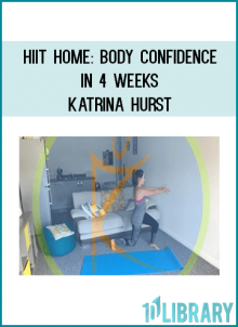 HIIT @ Home: Body Confidence in 4 weeks is the latest online fitness course, designed to fit into the busy lifestyle so many of us lead. 