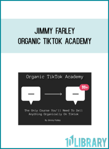 Jimmy Farley – Organic TikTok Academy