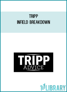 Tripp – Infield Breakdown