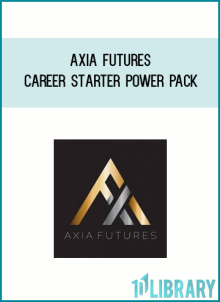 Axia Futures – Career Starter Power Pack
