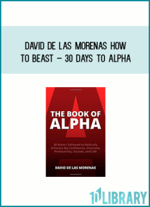 David de las Morenas How to Beast – 30 Days to Alpha at Midlibrary.net