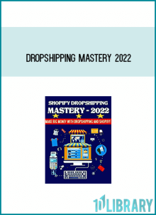 Dropshipping Mastery 2022 at Midlibrary.net