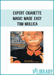 We are very pleased to announce the re-release of Tom Mullica's "Expert Cigarette Magic...Made Easy!" on three DVDs. Of course, the icing on the cake is that in volume 3 he finally tips "The Cigarette Eating Act!"