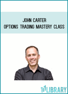 John Carter – Options Trading Mastery Class at Midlibrary.net