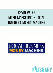 Kevin Wilke – Nitro Marketing – Local Business Money Machine at Midlibrary.net