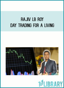 Rajiv LB Roy – Day Trading for a Living at Midlibrary.net