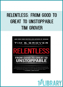 FOR MORE THAN TWO DECADES, LEGENDARY TRAINER TIM GROVER HAS TAKEN THE GREATS—MICHAEL JORDAN, KOBE BRYANT, DWYANE WADE, AND DOZENS MORE—AND MADE THEM GREATER. NOW, FOR THE FIRST TIME EVER, HE REVEALS WHAT IT TAKES TO GET THOSE RESULTS,SHOWING YOU HOW TO BE RELENTLESS AND ACHIEVE WHATEVER YOU DESIRE.