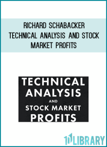 Richard Schabacker – Technical Analysis and Stock Market Profits at Midlibrary.net