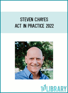 Steven C.Hayes – ACT in practice 2022 at Midlibrary.net